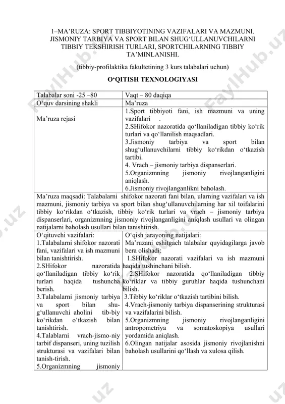 ra olishadi: 1. 1.shifokor nazorati vazifalari va ish mazmuni haqida tushinchani bilish. 1. 2.shifokor nazoratida qo‘llaniladigan tibbiy ko‘riklar va tibbiy guruhlar haqida tushunchani bilish. 1. 3.tibbiy ko‘riklar o‘tkazish tartibini bilish. 1. 4.vrach-jismoniy tarbiya dispanserining strukturasi va vazifalarini bilish. 1. 5.organizmning jismoniy rivojlanganligini antropometriya va somatoskopiya usullari yordamida aniqlash. 1. 6.olingan natijalar asosida jismoniy rivojlanishni baholash usullarini qo‘llash va xulosa qilish. o‘qitish usullari va texnikasi ma’ruza – vizual, texnika: blits-opros, savollar «ha-yo‘q» o‘qitish vositalari lazerli proektor, ma’ruza materiallari, ma’lumot manbalari bilan ta’minlash o‘qitish shakllari jamoa o‘qitish sharti auditoriya ma’ruzaning texnologik kartasi bosqichlar, vaqti – 90 daq. faoliyat o‘qituvchi talabalar 1 bosqich kirish (5 daq.) 1.mavzu nomi, maqsadi, ma’ruza natijalari va rejasini e’lon qiladi. 1. eshitadilar 2 bosqich bilimni jamlashtirish (15 daqiqa) 2.1.talabalar bilimini jamlash maksadida savollar beradi: 1.shifokor nazorati deganda nimani tushunasiz? 2.tibbiy ko‘riklarning qanday turla-rini bilasiz? 3.tibbiy guruhlarga bo‘lishning ahamiyati qanday? 4.jismoniy rivojlanishni aniqlashning ahamiyati qanday? 5.qanday baholash usullarini bilasiz? …