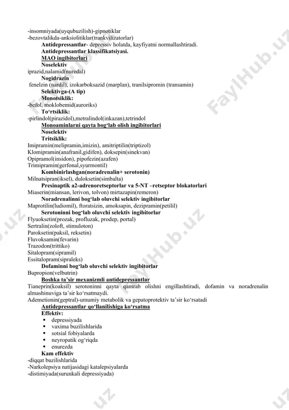 indol monoaminlarni qayta bog‘lab olish ingibitorlari noselektiv tritsiklik: imipramin(melipramin,imizin), amitriptilin(triptizol) klomipramin(anafranil,gidifen), doksepin(sinekvan) opipramol(insidon), pipofezin(azafen) trimipramin(gerfonal,syurmontil) kombinirlashgan(noradrenalin+ serotonin) milnatsipran(iksel), duloksetin(simbalta) presinaptik a2-adrenoretseptorlar va 5-nt –retseptor blokatorlari miaserin(miansan, lerivon, tolvon) mirtazapin(remeron) noradrenalinni bog‘lab oluvchi selektiv ingibitorlar maprotilin(ludiomil), ftoratsizin, amoksapin, dezipramin(petilil) serotoninni bog‘lab oluvchi selektiv ingibitorlar flyuoksetin(prozak, profluzak, prodep, portal) sertralin(zoloft, stimuloton) paroksetin(paksil, reksetin) fluvoksamin(fevarin) trazodon(trittiko) sitalopram(sipramil) essitalopram(sipraleks) dofaminni bog‘lab oluvchi selektiv ingibitorlar bupropion(velbutrin) boshka ta’sir mexanizmli antidepressantlar tianeprin(koaksil) serotoninni qayta qamrab olishni engillashtiradi, dofamin va noradrenalin almashinuviga ta’sir ko‘rsatmaydi. ademetionin(geptral)-umumiy metabolik va gepatoprotektiv ta’sir ko‘rsatadi antidepressantlar qo‘llanilishiga ko‘rsatma effektiv: · depressiyada · vaxima buzilishlarida · sotsial fobiyalarda · neyropatik og‘riqda · enurezda kam effektiv -diqqat buzilishlarida -narkolepsiya natijasidagi katalepsiyalarda -distimiyada(surunkali depressiyada) -tarqalgan vaximali holatlarda -kayfiyatning organik buzilishlarida -posttravmatik stresslarda -psevdobulbar affektda(patologik kulish va yig‘lash) -maktab fobiyasi va vaximali buzilishlarda -shaxs buzilishlarida antidepressantlar qo‘llashni o‘ziga hos xususiyatlari: · -antidepressantlar buyurilgandan keyin bemorlarni nazoratga olish. davoni minimal terapevtik dozadan boshlash. effekt etarli bo‘lmaganida 10-14 …