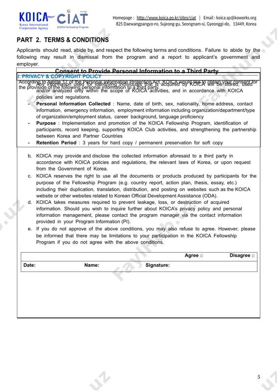 particulars of personal information term of retention and use koworks checking personal information and qualifications for recruitment and selection, operation of training programs, records and performance management, management of participants including immigration and sojourn support, on/offline koica club activities, database management, responding to audit, follow-up, safety management mail name, date of birth, gender, nationality, contact info (emergency contact included), affiliation/position, work experience and qualifications, email, sns or messenger id for 5 years from the termination of employment address, academic background, photos, bank account info/bankbook copy destroyed upon termination of employment training institute (university)[footnoteref:1] [1: ] operating training programs; managing records and databases; facilitating on/offline koica club activities; providing follow-up and sojourn name, date of birth, gender, nationality, contact info (emergency contact included), affiliation/position, work experience and qualifications, academic background, photos, email for 5 years from the termination of employment address, family information (parent details, etc.) destroyed upon termination of employment …