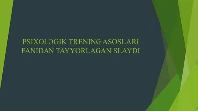 psixologik trening asoslari fanidan slaydlar — PPTX