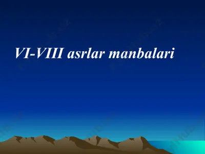 vi-viii asrlar manbalari — PPTX