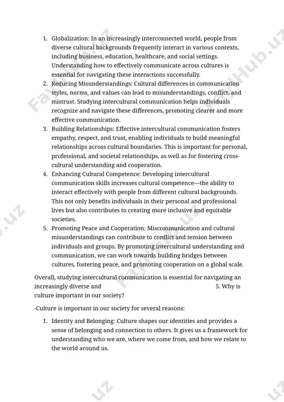 cted world, people from diverse cultural backgrounds frequently interact in various contexts, including business, education, healthcare, and social settings. understanding how to effectively communicate across cultures is essential for navigating these interactions successfully. 2. reducing misunderstandings: cultural differences in communication styles, norms, and values can lead to misunderstandings, conflict, and mistrust. studying intercultural communication helps individuals recognize and navigate these differences, promoting clearer and more effective communication. 3. building relationships: effective intercultural communication fosters empathy, respect, and trust, enabling individuals to build meaningful relationships across cultural boundaries. this is important for personal, professional, and societal relationships, as well as for fostering cross-cultural understanding and cooperation. 4. enhancing cultural competence: developing intercultural communication skills increases cultural competence—the ability to interact effectively with people from different cultural backgrounds. this not only benefits individuals in their personal and professional lives but also contributes to creating more inclusive and equitable societies. 5. promoting peace …