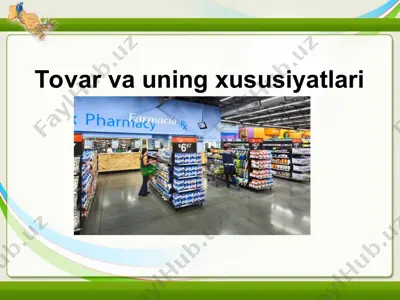 tovar va uning xususiyatlari 2 — PPT