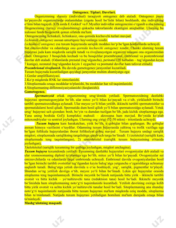 __________________________________________________________________________________________________________________________________________ 6-topshiriq. murtak varaqlari farqlanishini aks ettirgan jadvalni to'ldiring: birlamchi organogenez aks etgan sxemani o'rganing. belgilab chiqing: ___________________________________________________________________________________________________________________________________________________________________________________________________________________________________________________ ontogenez. tiplari. davrlari. organizmning shaxsiy (individual) taraqiyoti ontogenez deb ataladi. ontogenez jinsiy ko‘payuvchi organizmlarda otalanishdan (zigota hosil bo‘lishi bilan) boshlanib, shu individning o‘limi bilan tugaydi. xix asrda e.gekkel' va f.myuller individlar ontogenezini o‘rganib u shu turning filogenezining (tarixiy rivojlanishining) qiskacha takrorlanishi ekanligini aniqladilar. ularning bu xulosasi fanda biogenetik qonun sifatida ma'lum. ontogenezning lichinkali, lichinkasiz, ona qornida kechuvchi turlari mavjud. lichinkali ontogenez asosan umurtqasiz hayvonlarga xosdir. lichinkasiz ontogenez esa tuxum hujayrasida sariqlik moddasi ko‘p bo‘lgan hordalilarda uchraydi. sut emizuvchilar va odamlarga ona qornida kechuvchi ontogenez xosdir. chunki ularning tuxum hujayrasi juda kam miqdorda sariqlik tutadi va rivojlanayotgan organizm ozuqani ona organizmidan oladi. ontogenez 3 bosqichda kechadi va bu bosqichlar proembrional, embrional va postembrional davrlar deb ataladi. (odamlarda prenatal (tug‘ulguncha), perinatal (28 haftadan – tug’ulgandan keyin 7 kuniga), neonatal (tug‘ulgandan keyin 1 oygacha) va …