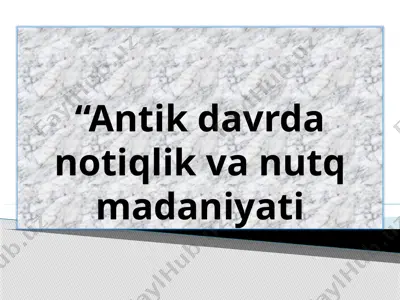 antik davr notiqlik san'ati — PPTX