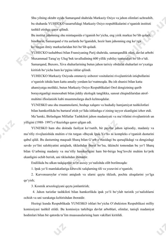 aning parij shahrida, samarqandlik olim, davlat arbobi muxammad tarag‘ay ulug‘bek tavalludining 600 yillik yubiley tantanalari bо‘lib о‘tdi. samarqand, buxoro, xiva shaharlarining butun jahon tarixiy obidalar shaharlari rо‘yxatiga kiritish bо‘yicha ham kо‘pgina ishlar qilindi. yuhecko markaziy osiyoda ommaviy axborot vositalarini rivojlantirish istiqbollarini о‘rganish ishida ham katta amaliy yordam kо‘rsatmoqda. bu ish shunisi bilan katta ahamiyatga molikki, butun markaziy osiyo respublikalari orol dengizining qurib borayotganligi munosabati bilan jiddiy ekologik tanglikka, sanoat chiqindilaridan atrof- muhitni ifloslanishi kabi muammolarga duch kelmoqdalar. yunesko ana shu muammolarni, boshqa xalqaro va hududiy hamjamiyat tashkilotlari bilan hamkorlikda bu bartaraf etish yо‘lida ishlashga о‘zining tayyor ekanligini izhor etdi. ma’lumki, birlashgan millatlar tashkiloti jahon madaniyati va ma’rifatini rivojlantirish un yilligini (1988- 1997) о‘tkazishga qaror qilgan edi. yunesko ham shu doirada faoliyat kо‘rsatib, bir paytlar jahon iqtisodiy, madaniy va ma’rifiy rivojlanishida muhim о‘rin tutgan «buyuk ipak yо‘li» ni kompleks о‘rganish dasturini qabul qildi. bu dasturning maqsadi sharq bilan g‘arb о‘rtasidagi bu …