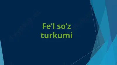 fe’l so’z turkumi 3 — PPTX