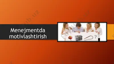 menejmentda motivlashtirish — PPTX