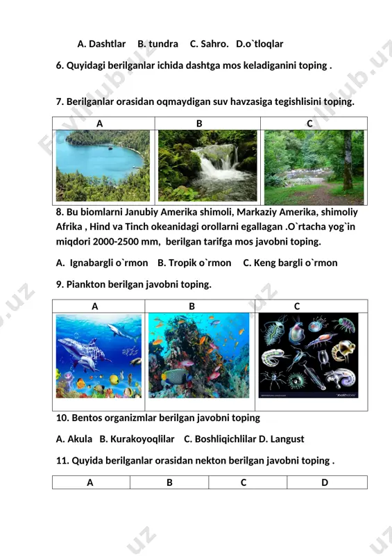 b.3,4,1,6 c. 1,2,3,6 d. 2,4,5 15. dengiz sathidan 500-1200 m gacha bo`lgan joylar --------- ga kiradi. a. cho`llar b. yaylov c. to`qay d.adirlar 16. urban ekosistemada tarqalgan hayvonlar berilgan javobni toping. a. bo`ri, kaklik, ayiq b. ilon,kaltakesak,toshbaqa c.kalamush,sichqon,olmaxon d. axrar,muflon, qirg`ovui 17. tabiiy ekosistema berilgan javobni toping . a.tuvakdagi gul b.daryolar c. tabiiy tokzorlar d. archazor 18. biosferaning inson tomonidan shakillatirgan ikkilamchi sun`iy tarkibiy qismi . a. tabiiy ekosistema b. sun`iy ekosistema c. biom d. biogeotsenoz 19. quyosh energiyasini qabul qiladi , o`zgartiradi, to`playdi. a. sun`iy ekosistema b. biom c. tabiiy ekosistema d. biogeotsenoz 20. biomassasi tarkibi , mahsuldorlkning turg`unligi doimiy emas ; ushbu ta`rifga mos javobni toping. a b c d image9.jpeg image10.jpeg image11.jpeg image12.jpeg image13.jpeg image14.jpeg image15.jpeg image16.jpeg image17.jpeg image18.jpeg image1.jpeg image2.jpeg image3.jpeg image4.jpeg image5.jpeg image6.jpeg image7.jpeg image8.jpeg