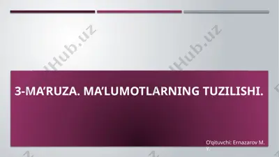 ma’ruza. ma’lumotlarning tuzilishi — PPTX
