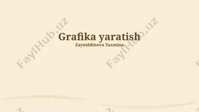 grafika yaratish — PPTX