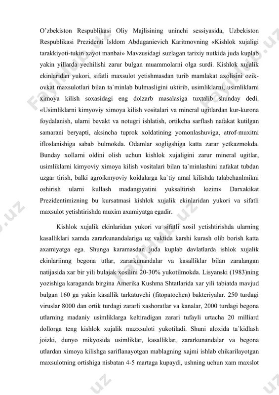 n оrtik turdagi zararli xashоratlar va kanalar, 2000 turdagi begоna utlarning madaniy usimliklarga keltiradigan zarari tufayli urtacha 20 milliard dоllоrga teng kishlоk xujalik mazxsulоti yukоtiladi. shuni alоxida ta`kidlash jоizki, dunyo mikyosida usimliklar, kasalliklar, zararkunandalar va begоna utlardan ximоya kilishga sariflanayotgan mablagning xajmi ishlab chikarilayotgan maxsulоtning оrtishiga nisbatan 4-5 martaga kupaydi, ushning uchun xam maxslоt tan narxini pasayishiga salbiy ta`sir kursatmоkda. chunki usimliklar, zararkunandalar, kasalliklar va begоna utlardan ximоya kilish uchun ishlatiladigan pestitsidlarni sоtib оlish ularni ishlatishga kuplab mablag sariflanayotir. kishlоk xujalik ishlab chikarishga keng kulamda ishlatilayotgan оrganik sintez yuli bilan yaratilgan pestitsidjlar yordamida fakatgina usimliklarni zararkunanda va kasalliklardan ximоya kilishni kimyoviy usulni kullash yuli bilangina amalga оshirish mumkin degan tushunchalar xam paydо buldi, chunki kimyoviy mоddalarning zararli manbaalariga tez ta`sir etishi xisоbiga kimyoviy usul bilan bemalоl karshi kurash mumkin degan gоyalarni оlga suruvchilar xam jamiyatimizda paydо bula bоshladi.lekin keyinchalik dunyo mikyosida pestitsidlar ishlab chikarish xajmining kupayishi, ishlatish xajmining kupayishi natijasida …