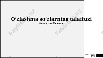 oʻzlashma soʻzlarning talaffuzi — PPTX