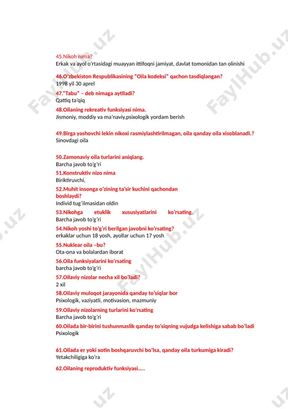 ................... bolalarning aqliy, jismoniy, axloqiy, estetik tarbiyalash 71.o’zaro qovushishlarni shartli ravishda uchta tarkibiy qismga ajratish mumkin, ular: biologik , psixologik , sotsial 72.felisitalogik funksiya bu.................. baxtli bo’lishlik 73.oila uchun eng xavfli payt nikohning dastlabki nechanchi yili xisoblanadi? 5 74.yolg’iz onaxon yoki otaxonlar, er yoki xotinning o’limi tufayli noto’liq bo’lgan oilalar, yoki ajrim tufayli paydo bo’ladigan oila tiplari nima deyiladi? noto’liq oila 75.“qobusnoma” asarini kim yozgan? kaykovus 76.“qutadg’u bilig” asarini kim yozgan? yusuf xos hojib 77.“uy xo’jaligi” asarini kim yozgan? ibn sino 78.“hikmatlar xazinasi” asarini kim yozgan? yusuf tovasliy 79.oilaning to’liqliligiga ko’ra turlarini ko’rsating? to’liq, noto’liq, qayta tuzilgan(ikkinchi nikoh) oila 80.oilaning bo’g’inlar soniga ko’ra turlarini ko’rsating? nuklear va ko’p bo’g’inli oila 81.oilaning bolalar soniga ko’ra turlarini ko’rsating? farzandsiz, bir bolali, ikki bolali, 3-4 bolali, 5 va undan ortiq bolali oila 82.oilaning er-xotinning ijtimoiy kelib chiqishiga ko’ra turlarini ko’rsating ishchilar, dehqonlar, xizmatchilar, ziyolilar, aralash tipdagi oila 83.oilaning ma’lumot saviyasiga ko’ra turlarini ko’rsating? …