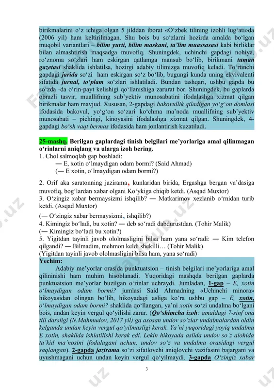 a roʻznomasida maqola yozib olib borgan emish, muharrir koʻrib: «xoʻsh, nima, dneproges qurilibdimi, bu haqda butun boshli maqola chiqarsak?!» (a.muxtor) 4. boʻsh vaqt bermas jarida ham noshirlikning ishi koʻp. (e.vohidov) yechim: mazkur mashq shartiga asosan berilgan gaplardagi bugungi adabiy me’yorlar (1) leksik (so‘z qo‘llash) me’yorlari; 2) talaffuz me’yorlari; 3) so‘z yasalishi me’yorlari; 4) morfologik me’yorlar; 5) sintaktik me’yorlar; 6) uslubiy me’yorlar) ga zid holda qo‘llangan birliklarni aniqlab, ularning muqobil variantlari bilan almashtirilishi kerak. birinchi gapdagi ilmgoh, ikkinchi gapdagi bilimgoh so‘zlari qo‘llanishi jihatidan nisbatan klassik (mumtoz), eskirgan so‘zlar hisoblanadi. hatto bilimgoh so‘zi hozirgi mukammal lug‘atlarimizdan biri – 80 mingdan ortiq so‘z va so‘z birikmalarini o‘z ichiga olgan 5 jilddan iborat «o‘zbek tilining izohli lug‘ati»da (2006 yil) ham keltirilmagan. shu bois bu so‘zlarni hozirda amalda bo‘lgan muqobil variantlari – bilim yurti, bilim maskani, ta’lim muassasasi kabi birliklar bilan almashtirish maqsadga muvofiq. shuningdek, uchinchi gapdagi nohiya, ro‘znoma so‘zlari ham eskirgan qatlamga mansub bo‘lib, …
