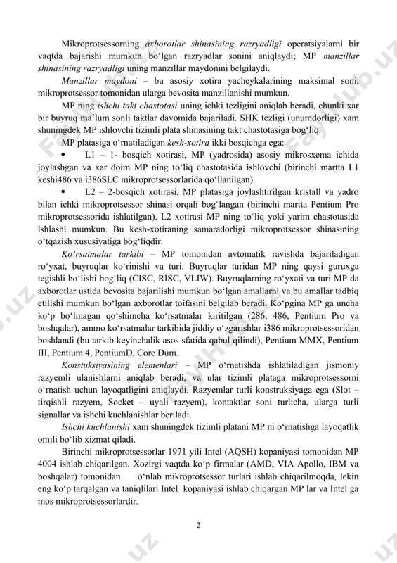 un. mp ning ishchi takt chastotasi uning ichki tezligini aniqlab beradi, chunki xar bir buyruq ma’lum sonli taktlar davomida bajariladi. shk tezligi (unumdorligi) xam shuningdek mp ishlovchi tizimli plata shinasining takt chastotasiga bog‘liq. mp platasiga о‘rnatiladigan kesh-xotira ikki bosqichga ega: · l1 – 1- bosqich xotirasi, mp (yadrosida) asosiy mikrosxema ichida joylashgan va xar doim mp ning tо‘liq chastotasida ishlovchi (birinchi martta l1 keshi486 va i386slc mikroprotsessorlarida qо‘llanilgan). · l2 – 2-bosqich xotirasi, mp platasiga joylashtirilgan kristall va yadro bilan ichki mikroprotsessor shinasi orqali bog‘langan (birinchi martta pentium pro mikroprotsessorida ishlatilgan). l2 xotirasi mp ning tо‘liq yoki yarim chastotasida ishlashi mumkun. bu kesh-xotiraning samaradorligi mikroprotsessor shinasining о‘tqazish xususiyatiga bog‘liqdir. kо‘rsatmalar tarkibi – mp tomonidan avtomatik ravishda bajariladigan rо‘yxat, buyruqlar kо‘rinishi va turi. buyruqlar turidan mp ning qaysi guruxga tegishli bо‘lishi bog‘liq (cisc, risc, vliw). buyruqlarning rо‘yxati va turi mp da axborotlar ustida bevosita bajarilishi mumkun bо‘lgan amallarni va bu amallar …