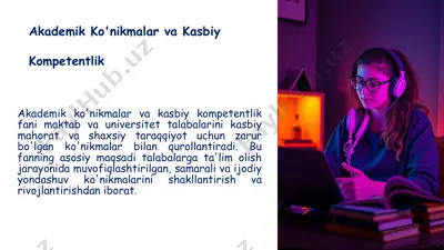 akademik ko'nikmalar va kasbiy kompetentlik — PPTX