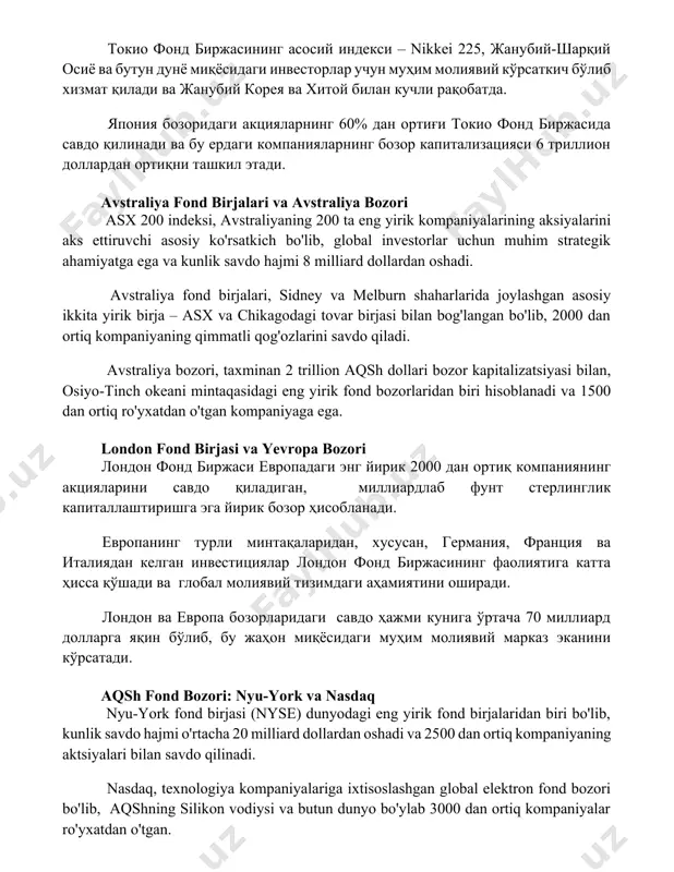 aks ettiruvchi asosiy ko'rsatkich bo'lib, global investorlar uchun muhim strategik ahamiyatga ega va kunlik savdo hajmi 8 milliard dollardan oshadi. avstraliya fond birjalari, sidney va melburn shaharlarida joylashgan asosiy ikkita yirik birja – asx va chikagodagi tovar birjasi bilan bog'langan bo'lib, 2000 dan ortiq kompaniyaning qimmatli qog'ozlarini savdo qiladi. avstraliya bozori, taxminan 2 trillion aqsh dollari bozor kapitalizatsiyasi bilan, osiyo-tinch okeani mintaqasidagi eng yirik fond bozorlaridan biri hisoblanadi va 1500 dan ortiq ro'yxatdan o'tgan kompaniyaga ega. london fond birjasi va yevropa bozori лондон фонд биржаси европадаги энг йирик 2000 дан ортиқ компаниянинг акцияларини савдо қиладиган, миллиардлаб фунт стерлинглик капиталлаштиришга эга йирик бозор ҳисобланади. европанинг турли минтақаларидан, хусусан, германия, франция ва италиядан келган инвестициялар лондон фонд биржасининг фаолиятига катта ҳисса қўшади ва глобал молиявий тизимдаги аҳамиятини оширади. лондон ва европа бозорларидаги савдо ҳажми кунига ўртача 70 миллиард долларга яқин бўлиб, бу жаҳон миқёсидаги муҳим молиявий марказ эканини кўрсатади. aqsh fond bozori: …