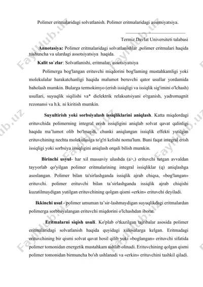 polimer eritmalaridagi solvatlanish. polimer eritmalaridagi assotsiyatsiya — DOCX