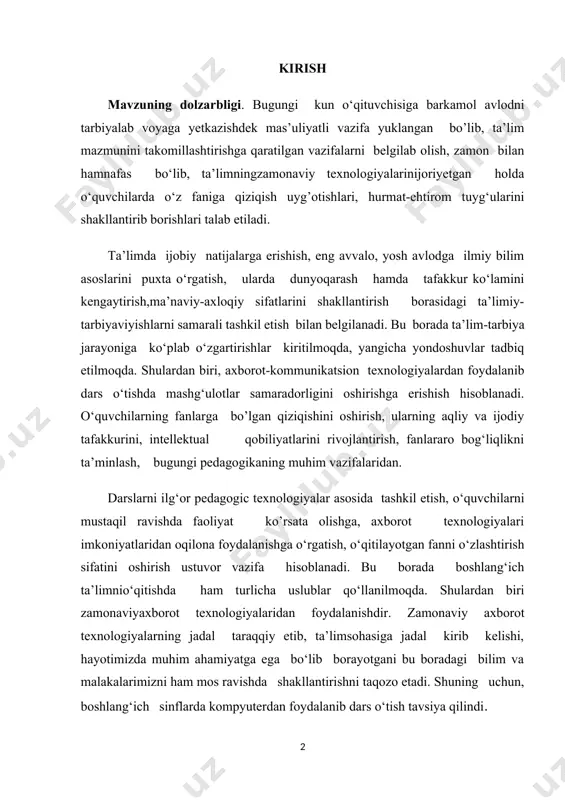 larni ilg‘or pedagogic texnologiyalar asosida tashkil etish, o‘quvchilarni mustaqil ravishda faoliyat ko’rsata olishga, axborot texnologiyalari imkoniyatlaridan oqilona foydalanishga o‘rgatish, o‘qitilayotgan fanni o‘zlashtirish sifatini oshirish ustuvor vazifa hisoblanadi. bu borada boshlang‘ich ta’limnio‘qitishda ham turlicha uslublar qo‘llanilmoqda. shulardan biri zamonaviyaxborot texnologiyalaridan foydalanishdir. zamonaviy axborot texnologiyalarning jadal taraqqiy etib, ta’limsohasiga jadal kirib kelishi, hayotimizda muhim ahamiyatga ega bo‘lib borayotgani bu boradagi bilim va malakalarimizni ham mos ravishda shakllantirishni taqozo etadi. shuning uchun, boshlang‘ich sinflarda kompyuterdan foydalanib dars o‘tish tavsiya qilindi. o`zbekiston respublikasining o`quv jarayonining moddiy-texnika va axborot bazasi yetarli emasligi, yuqori malakali pedagog-kadrlarning yetishmasligi, sifatli o`quv-uslubiy va ilmiy adabiyot hamda didaktik materiallarning kamligi, ta`lim tizimi, fan va ishlab chiqarish o`rtasida puxta o`zaro hamkorlik va o`zaro foydali aloqadorlikning yo`qligi kadrlar tayyorlashning mavjud tizimidagi jiddiy kamchiliklar sarasiga kiradi, deb ko`rsatib o`tilgan. shuning bilan bir qatorda, ilg`or pedagogik texnologiyalarni yaratish va o`zlashtirish yuzasidan maqsadli inovatsiya loyihalarini shakllantirish hamda amalga oshirish orqali ilm-fanning ta`lim amaliyoti bilan aloqasini …