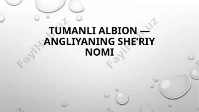 tumanli albion - angliyaning she’riy nomi — PPTX