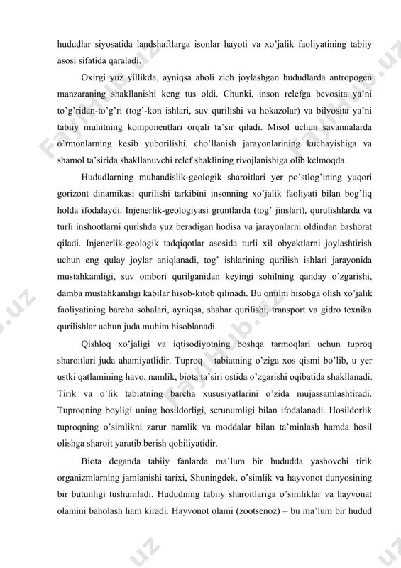 smi bo’lib, u yer ustki qatlamining havo, namlik, biota ta’siri ostida o’zgarishi oqibatida shakllanadi. tirik va o’lik tabiatning barcha xususiyatlarini o’zida mujassamlashtiradi. tuproqning boyligi uning hosildorligi, serunumligi bilan ifodalanadi. hosildorlik tuproqning o’simlikni zarur namlik va moddalar bilan ta’minlash hamda hosil olishga sharoit yaratib berish qobiliyatidir. biota deganda tabiiy fanlarda ma’lum bir hududda yashovchi tirik organizmlarning jamlanishi tarixi, shuningdek, o’simlik va hayvonot dunyosining bir butunligi tushuniladi. hududning tabiiy sharoitlariga o’simliklar va hayvonat olamini baholash ham kiradi. hayvonot olami (zootsenoz) – bu ma’lum bir hudud doirasida yashovchi hayvonlar jamlanmasidir. o’simlik olami (fitotsenoz) esa ma’lum bir hududning o’simliklari qoplami. tabiiy shart-sharoitlarning insonlar hayoti va xo’jalik faoliyatiga ta’siri. tabiiy shart-sharoitlar aholi kundalik hayotiga har tomonlama, xususan insonlarning mehnati, dam olishi, salomatligi, yangi, qulay va noqulay sharoitlarga moslashu vchanligiga ta’sir ko’rsatadi. tabiiy shart-sharoitni baholash uni inson uchun qulayligi darajasi bilan aniqlanadi. uni o’lchash uchun o’ttizga yaqin ko’rsatgichdan foydalaniladi (iqlim davrining davomiyligi, iqlim namligi, harorat, shamol, …