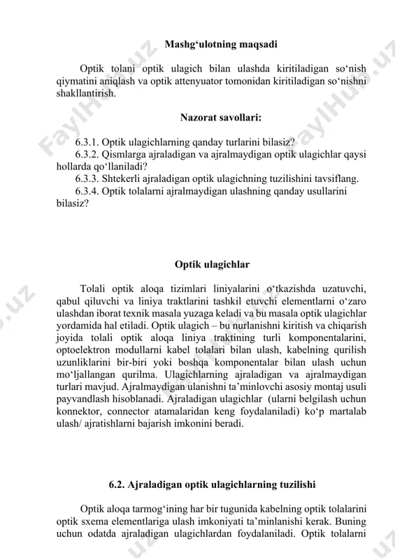 sxema elementlariga ulash kommutatsiya qutilari, taqsimlovchi shkaflar va krosslar yordamida amalga oshiriladi. ularda optik rozetkalar va optik kabelni mahkamlovchi elementlar joylashtiriladi. tolali kabelning yorug‘lik uzatgichlari zaruriy kommutatsiyani amalga oshiruvchi optik konnektorlar bilan ta’minlanadi. ajraladigan ulagichlardan optik aloqa liniyasining alohida passiv elementlarini ulashni ta’minlash uchun ham foydalaniladi. bu turdagi ulashlar odatda tolali shnurlar – pigteyllar yordamida amalga oshiriladi. har bir shnurning oxirgi uchlari sifatli ulanishga erishish uchun optik konnektorlar bilan ta’minlanadi. 6.1-rasmda shtekerli ajraladigan optik ulagichning tuzilishi ko‘rsatilgan. bu ulagichda uya va shtir qismlari ulanadi. ulanishdan so‘ng gayka bilan mustahkamlanadi. 6.1-rasmda ulagichning uyali qismi yuzasidagi rezba va gayka ko‘rsatilmagan [6]. ulagichlarga quyidagi talablar qo‘yiladi: kirituvchi yo‘qotishlari va teskari aks etishlari kam, tashqi mexanik, klimatik va boshqa ta’sirlarga bardoshli, yuqori ishonchli, tuzilishi sodda va ko‘p martalab takroriy ulanishlardan so‘ng xarakteristikalari kam o‘zgarishi kerak. 6.1-rasm. shtekerli ulash: a - uya; b-shtir; d-ajraladigan ulagich; 1 - tola; 2 - kanal; 3 - birlashuvchi yuzalar. …