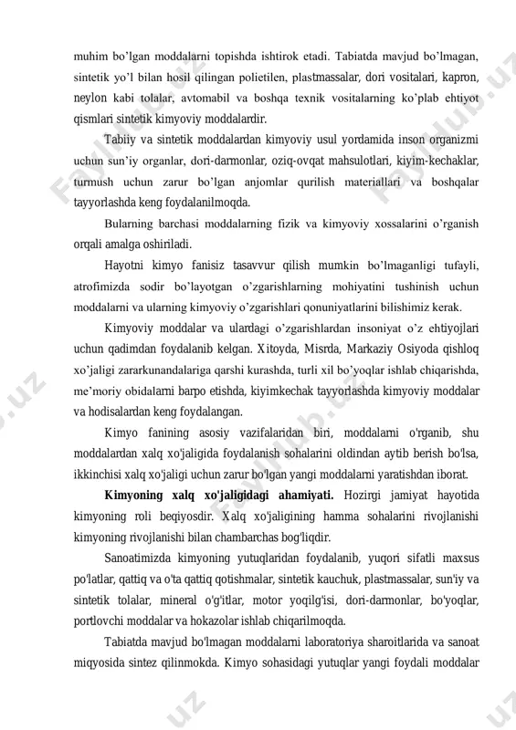 o'yoqlar, portlovchi moddalar va hokazolar ishlab chiqarilmoqda. tabiatda mavjud bo'lmagan moddalarni laboratoriya sharoitlarida va sanoat miqyosida sintez qilinmokda. kimyo sohasidagi yutuqlar yangi foydali moddalar sonini ko'paytiribgina qolmay, balki ulardan foydalanish sohasini ham kengaytiradi, shuningdek, ishlab chiqarish chiqindilaridan foydalanish, chiqindisiz texnologiyaga o'tishga imkon beradi. yog'och qipig'idan foydalanib etil spirti va boshqa mahsulotlar olish, paxta lintidan karboksimetil-selluloza (kms) olish va hokazolar bunga misol bo'ladi. shunday qilib, kimyo - butun xalq xo'jaligini rivojlantirishning muhim omilidir. kimyo fanining predmeti (o’ganadigan obyekti) – moddalardir. 1.2. anorganik moddalarning turlari kimyoviy elementlаr 400 mingdаn ortiq аnorgаnik birikmа hosil qilаdi. bu birikmаlаr quyidаgi to’rt sinfgа bo’linаdi: 1. oksidlаr. 2. аsoslаr. 3. kislotаlаr. 4. tuzlаr. binar birikmalar deb − ikki xil element atomidan tashkil topgan birikmalarga aytiladi. ularga: oksidlar: so2, so3, n2o5, cl2o7, p2o5 ; ayrim kislotalar: hbr, hi, hf, hcl; ayrim tuzlar: nacl, ki, kf. lekin asoslar binar birikma bo’la olmaydi, chunki ularning tarkibida kamida uch xil element …