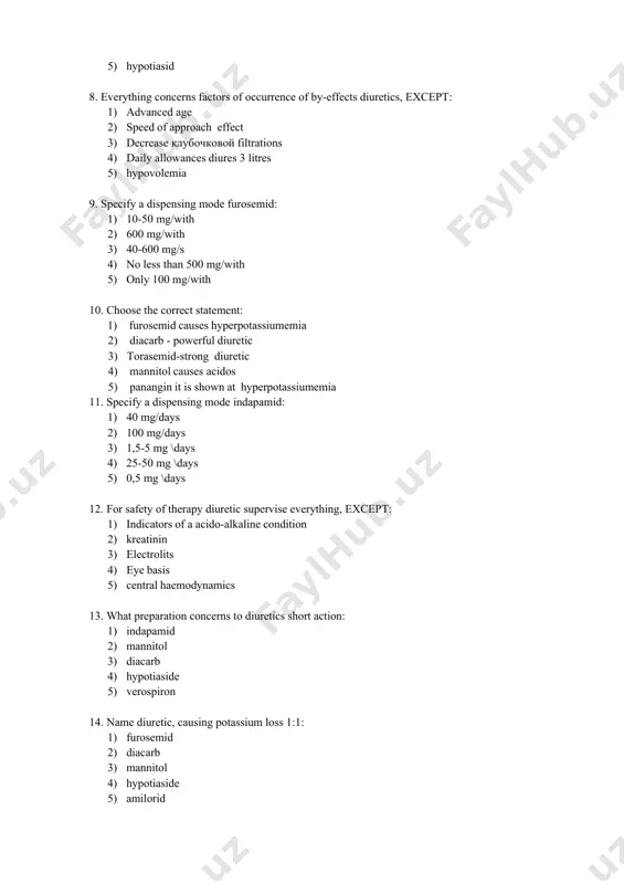 2) diacarb 3) mannitol 4) hypotiaside 5) amilorid 15. why нпвс cause resistance to loopback diuretic. 1) hypostasis of a wall of a gut 2) for the account hyperurikemia 3) accelerated elimination 4) blockade prostoglandins 5) competition for communication with fiber 16. loopback diuretics at all conditions are choice means, except: 1) oedematic syndrome at нк 2) portal hypertension 3) hypercalciumemia various genes 4) hyperpotassiumemia 5) nephrotic syndrome 17. diacarb it is effective at all conditions, except: 1) metabolic alkaline 2) glaucoma 3) epilepsy 4) intracranial hypertensia 5) pulmonary heart 18. everything concerns by-effects furosemid, except: 1) hypopotassiumemia 2) decrease клубочковой filtration 3) hyperurikemia 4) ototoxic 5) hypovolemia 19. tiaside shown at all conditions, except: 1) arterial hypertensia 2) insufficiency of blood circulation 2stage. 3) idiopatic hypercalciuria 4) glaucoma 5) nephrogen diabetes mellitus 20. with a gout it is necessary for patient to appoint diuretic. it is most safe: 1) …