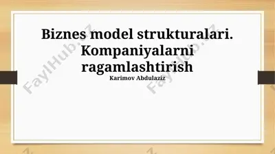 biznes model strukturalari va raqamlilashtirish — PPTX