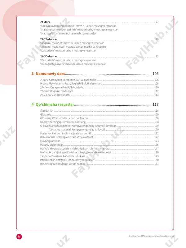 .................................................................................................................................... 6 “xavfsizlik texnikasi” mavzusi uchun mashq va resurslar “kompyuter komponentlari” mavzusi uchun mashq va resurslar “kompyuterdan foydalanish” mavzusi uchun mashq va resurslar 2-dars ......................................................................................................................................................................... 9 “kompyuter komponentlari” mavzusi uchun mashq va resurslar “qurilmalar” mavzusi uchun mashq va resurslar “shaxsiy parol” mavzusi uchun mashq va resurslar “kompyuterdan foydalanish” mavzusi uchun mashq va resurslar 3-dars ....................................................................................................................................................................... 16 “shaxsiy parol” mavzusi uchun mashq va resurslar “matn terish” mavzusi uchun mashq va resurslar “kompyuterdan foydalanish” mavzusi uchun mashq va resurslar 4-14-darslar ............................................................................................................................................................ 18 “matn terish” mavzusi uchun mashq va resurslar “matn bilan ishlash” mavzusi uchun mashq va resurslar “saqlash/bulutli dasturlar” mavzusi uchun mashq va resurslar 15-20-darslar .......................................................................................................................................................... 40 “multimedia materiallarini ishlab chiqish” mavzusi uchun mashq va resurslar “matn terish” mavzusi uchun mashq va resurslar “kompyuterdan foydalanish” mavzusi uchun mashq va resurslar “saqlash/bulutli dasturlar” mavzusi uchun mashq va resurslar “ma’lumotlarni onlayn qidirish” mavzusi uchun mashq va resurslar mundarija iii5-sinf uchun iat fanidan oʻqituvchi qoʻllanmasi …