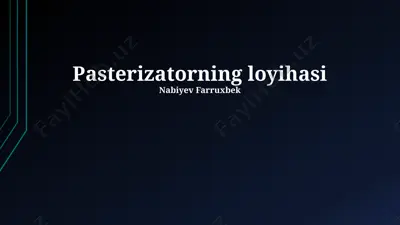 pasterizatorning loyihasi — PPTX