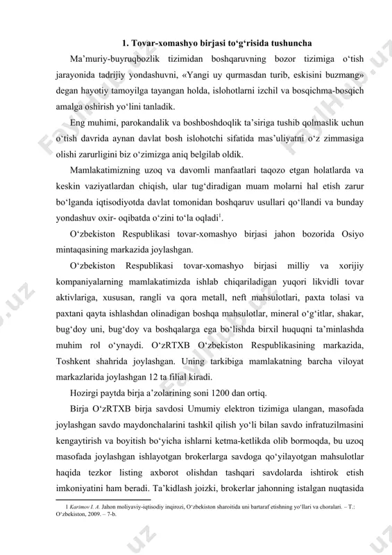 ulangan, masofada joylashgan savdo maydonchalarini tashkil qilish yo‘li bilan savdo infratuzilmasini kengaytirish va boyitish bo‘yicha ishlarni ketma-ketlikda olib bormoqda, bu uzoq masofada joylashgan ishlayotgan brokerlarga savdoga qo‘yilayotgan mahsulotlar haqida tezkor listing axborot olishdan tashqari savdolarda ishtirok etish imkoniyatini ham beradi. ta’kidlash joizki, brokerlar jahonning istalgan nuqtasida masofada joylashgan savdo maydonchalaridan turib onlayn rejimida birja savdolarida qatnashishi mumkin. masofada joylashgan savdo maydonchalarini yaratish jarayoni, jumladan, respublika hududidan tashqarida yuqori dinamika bilan tavsiflanadi. hozirgi paytga kelib respublikaning deyarli barcha tuman markazlarida 72 ta masofada joylashgan savdo maydonchalari ochilgan. bundan tashqari, yevropa, osiyo va mdh mamlakatlarining ayrimlarida ham masofada joylashgan savdo maydonchalari faol ochilmoqda. 2. birja savdosi, ochiq savdolarni o‘tkazish tartiblari o‘zbekiston respublikasi tovar-xomashyo birjasida birja savdosi shanba va yakshanba kunlaridan tashqari har kuni toshkent vaqti bilan soat 9.00 dan to 17.00 gacha bo‘lib o‘tadi. ichki va eksport-import shartnomalar bo‘yicha oldi-sotdi bitimlari birjada akkreditatsiyalangan brokerlar orqali amalga oshiriladi. birja bitimlari o‘zbekiston respublikasi tovar-xomashyo …