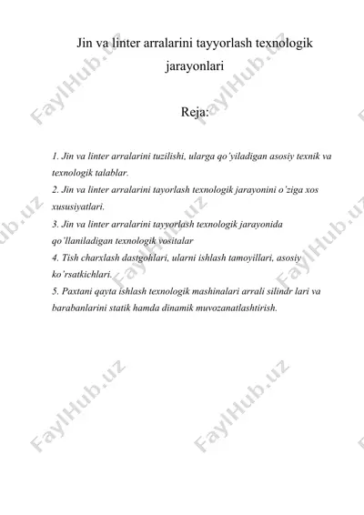 jin va linter arralarini tayyorlash texnologik jarayonlari — DOCX
