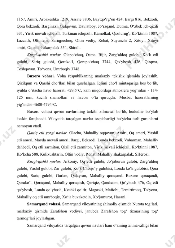 arbakeshka 1219, assate 3806, baytqo‘rg‘on 424, bargi 816, bekzodi, qora bekzodi, barginazi, gulqovun, davlatboy, jo‘raqand, dutma, o‘zbek ich-qizili 331, yirik mevali ichqizil, turkman ichqizili, kamolkal, qizilurug‘, ko‘ktinni 1087, lazzatli, oltintepa, sariqpuchoq, oltin vodiy, rohat, suyunchi 2, xitoyi, xitoyi amiri, oq etli shakarpalak 554, shirali. kuzgi-qishki navlar. olapo‘choq, osma, bijir, zarg‘aldoq gulobi, ko‘k etli gulobi, sariq gulobi, qorako‘l, qorapo‘choq 3744, qo‘ybosh 476, qirqma, toshqovun, to‘yona, umrboqiy 3748. buxoro vohasi. voha respublikaning markaziy tekislik qismida joylashib, qizilqum va qarshi cho‘llari bilan qurshalgan. iqlimi cho‘l mintaqasiga hos bo‘lib, iyulda o‘rtacha havo harorati +29,6°c, kam miqdordagi atmosfera yog‘inlari - 114-125 mm, kuchli shamollari va havosi o‘ta quruqdir. musbat haroratlarning yig‘indisi-4680-4794°c. buxoro vohasi qovun navlarining tarkibi xilma-xil bo‘lib, hududlar bo‘ylab keskin farqlanadi. viloyatda tarqalgan navlar tezpisharligi bo‘yicha turli guruhlarni namoyon etadi. qattiq etli yozgi navlar. olacha, mahalliy oqqovun, amiri, oq ameri, yashil etli ameri, mayda mevali ameri, bargi, bekzodi, londa bekzodi, vaharman, mahalliy dahbedi, oq …