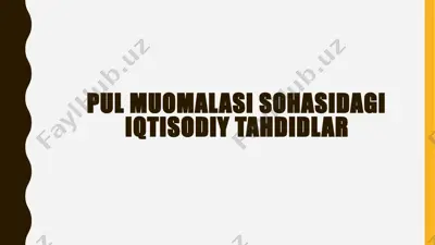 pul muomalasi sohasidagi iqtisodiy tahdidlar — PPTX