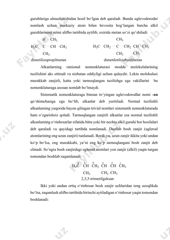 bo‘lsa, eng murakkabi, ya’ni eng ko‘p tarmoqlangani bosh zanjir deb olinadi. so‘ngra bosh zanjirdagi uglerod atomlari yon zanjir (alkil) yaqin turgan tomondan boshlab raqamlanadi: ikki yoki undan ortiq o‘rinbosar bosh zanjir uchlaridan teng uzoqlikda bo‘lsa, raqamlash alifbo tartibida birinchi aytiladigan o‘rinbosar yaqin tomondan boshlanadi: bosh zanjirning bir uchidan yoki boshqa uchidan boshlab raqamlaganda, raqamlarning bir-biridan farq qiladigan qatorlari hosil bo‘ldi, deylik. raqamlarning oshib borishi tartibida qatorlarga joylashtirib, so‘ngra ular taqqoslanadi. birinchi farq qiladigan raqami kichik qatorning raqamlari kichik hisoblanadi (masalan, 2,3,5 kichik 2,4,5 dan yoki 2,7,8 kichik 3,4,9 dan va hokazo) va nomlashda e’tiborga olinadi. 3,3,4,5,7,8-geksametildekan (3,4,6,7,8,8-geksametildekan deyish noto‘g‘ri) alkanlar (umuman organik birikmalar)ni ratsional va sistematik nomenklatura bo‘yicha to‘g‘ri nomlash uchun, alkil o‘rinbosarlarining nomlarini yaxshi bilish kerak. alkan molekulasidan bir vodorod atomini tortib olinishidan hosil bo‘ladigan alkan qoldig‘iga alkil guruhi (alkil o‘rinbosari) deb aytiladi: cnh2n+2 cnh2n+1– alkan alkil guruhi alkil guruhlarining nomlari tegishli alkanlar nomlaridagi -an qo‘shimchasini-il ga almashtirish bilan …