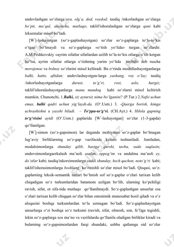 r o‘zlari tarixan kelib chiqadigan so‘z turkumlaridan batamom uzilgan bo‘lib, ularning ko‘pchiligi ravish, sifat, ot sifa-tida mutlaqо qo‘llanilmaydi. so‘z-gaplashgan unsurlar esa o‘zlari tarixan kelib chiqqan so‘zlar bilan omonimik munosabat hosil qiladi va o‘z aloqasini boshqa turkumlardan to‘la uzmagan bo‘ladi. so‘z-gaplashayotgan unsurlarga o‘zi boshqa so‘z turkumi (ravish, sifat, olmosh, son, fe’l)ga tegishli, lekin so‘z-gaplarga xos ma’no va vazifalarda qo‘llanila oladigan birliklar kiradi va bularning so‘z-gapsimonlardan farqi shundaki, ushbu qatlamga oid so‘zlar tarixiy taraqqiyot natijasida batamon so‘z-gaplarga o‘tib ketishi mumkin. so‘z-gapsimonlar esa o‘z turkumi doirasida qoladi. so‘z-gaplarning sintaktik xususiyatlari. so‘z-gaplarning sintaktik xususiyati yuqorida ta’kidlaganimizdek, ularning kesimlik qo‘shimchalarini qabul qilmasligi, bog‘lama bilan birika olmasligidadir. so‘z-gaplar ham undalmalar, sodda gaplar kabi kengaygan yoyiq holatlarda bo‘lishi mumkin: 1.cho‘lni o‘zlashtirgan mardlarga ofarin. (a.qah.) 2.falakning dastidan dod! (hamza.) 3. barakalla sizga! misollardan ko‘rinib turganidek, so‘z-gaplar faqat bitta so‘zdan iborat bo‘lmay, nutqda kengayish qobiliyatiga ham ega. so‘z-gaplarning yana bir sintaktik xususiyati shundaki, [wpm] qurilishli gaplarda kesimlik kategoriyasi va …