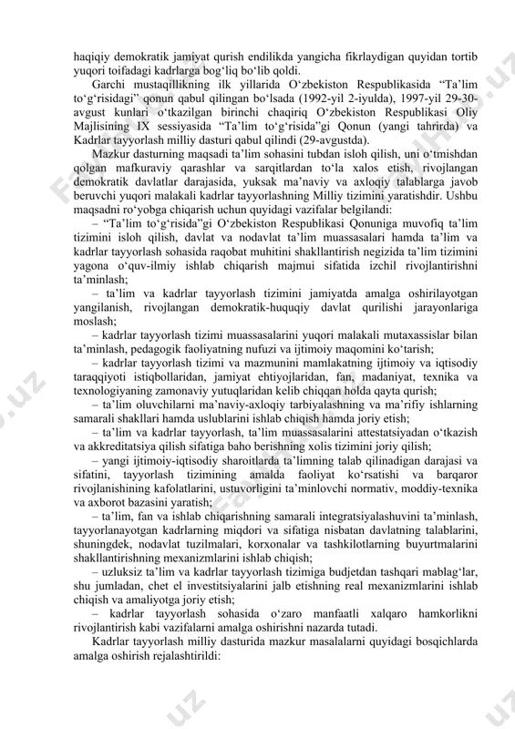 i sog‘lomlashtirish jarayoni boshlandi. uzoq vaqt mobaynida tashqi dunyodan uzib qo‘yilgan, o‘zga mamlakatlar tarixiy tajribasidan ham, milliy-ma’rifiy merosdan ham bahramand bo‘lmagan milliy pedagogika jahon maydoniga chiqdi. erishilgan natijalarni o‘zgalarniki bilan qiyoslash, boshqalardan ijobiy jihatlarni o‘zlashtirish imkoniyati paydo bo‘ldi. respublikamizda ta’limning yangi tizimini amalga oshirishda o‘zbekiston hukumati tariximizdagi ta’lim jarayonlarini o‘rganib chiqib, ta’limni isloh qilish dasturini tayyorladi. barcha e’tibor ta’lim tizimlarini demokratik va insonparvarlik tamoyillari asosida takomillashtirib, uning moddiy-texnik bazasini zamon va davr talablari darajasiga ko‘tarish va o‘zbekiston ma’rifiy salohiyatini kuchaytirishga qaratildi. o‘zbekiston respublikasida 1992-yil 2-iyulda qabul qilingan “ta’lim to‘g‘risidagi” qonun ilgari erishilgan muvaffaqiyatlarni saqlab qolishga xizmat qildi. ushbu qonun o‘z vaqtida muhim bo‘lgan bo‘lsa-da, ammo ta’lim tizimini isloh qilishning amaliy chora-tadbirlari, ta’lim-tarbiya va o‘quv jarayonlarining tarkibini, bosqichlarini bir-biri bilan uzviy bog‘lash, ya’ni uzluksizlikni ta’minlash muammolarini yecha olmadi. ta’lim tizimidagi yig‘ilib qolgan muammolar 1997-yil 29-avgustda qabul qilingan “ta’lim to‘g‘risida”gi yangi qonunni va kadrlar tayyorlash milliy dasturining yaratilishiga sabab bo‘ldi. shu o‘rinda …