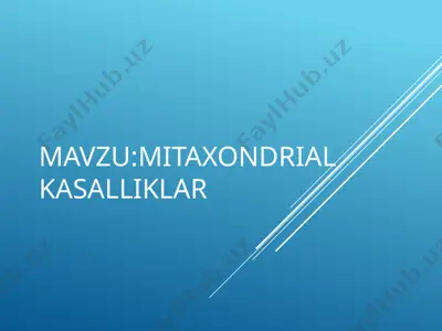 mitokondriyal kasalliklar — PPTX