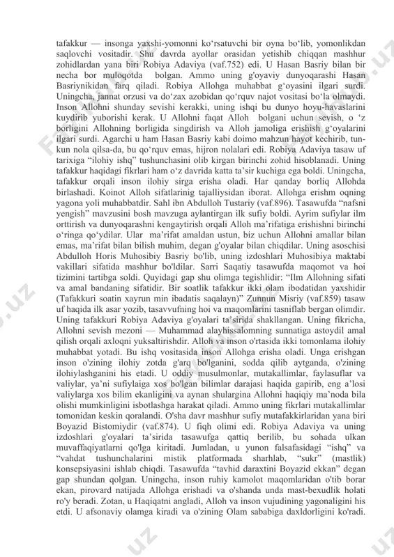 tdoshlari - ashobi suffadan iborat kishilar», deydilar. undan keyin bu so‘zni sufatuyus - ya’ni taka juni so‘zidan qisqartirilgan, deb tushunishdilar»,- deydi. ozarbayjon olimi a.g.aliev o‘zining tasavvufga bag‘ishlangan maqolasida yax’yo suxravardinning bu haqda: «qur’on» da "so‘fi" so‘zi yo‘q va bu so‘z turkiydir. islom mamlakatlarining ikkala qismida ham bu so‘zdan bexabar bo‘lishgan», degan fikrlarni keltirib, u qadimiy turklarning dunyoqarashida suv kulti muhim o‘rin tutganligini, «suf» so‘zi ana shu "suv" so‘zidan yaralgan degan fikrni ilgari suradi. umuman, tasavvuf qanday so‘zdan kelib chiqqan bo‘lsa ham, u soflik, poklik, riyosizlik, taqvo haqidagi ta’limot, qarashlarni ifodalaydi. qadimda shayx abusaid abuxayrdan: «tasavvuf nima?» - deb so‘raganlarida, u kishi: «boshingga ne bo‘lsa, chiqarib tashlash, qo‘lingda neki bor, qo‘lingdan chiqarish va boshqalardan senga nima ozor etsa, ranjimaslik»,- deb javob bergan ekan. haqiqiy tasavvuf ahli chindan ham bu shartlarga amal qilib yashagan. 2.tasavvufning shakllanish tarixi. sufiylikning poydevorini qurgan mashhur zohidlarning bir nechalari tarixiy kitoblarda qayd etilgandir. jumladan, vii-viii asrlarda yashagan …
