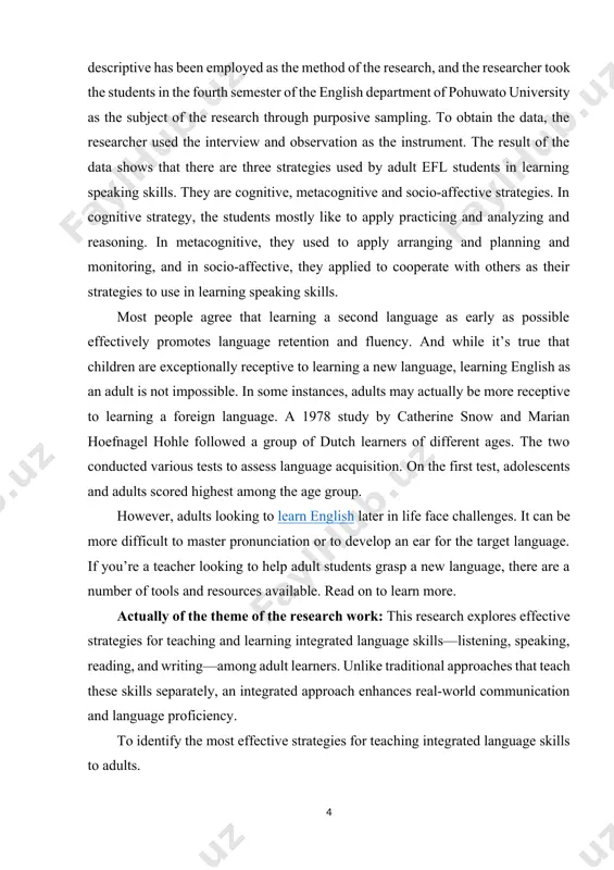 ers. the scientific novelty course work: the scientific novelty of this research lies in its comprehensive exploration of integrated language skills for adult learners, an area that has often been studied in isolation for individual skills. this study contributes new insights by: developing a holistic approach – unlike traditional methods that focus separately on listening, speaking, reading, and writing, this research highlights how integrating these skills enhances real-world communication and improves overall language acquisition. addressing adult learning challenges – it examines unique cognitive, social, and motivational factors influencing adult learners, proposing innovative strategies tailored to their specific needs. technology-enhanced learning – the research explores modern digital tools, ai-driven applications, and multimedia resources that facilitate integrated language learning for adults, bridging the gap between traditional classroom methods and contemporary technology. the theoretical and practical value: theoretical value: contribution to language learning theories – this research expands on existing language acquisition theories …