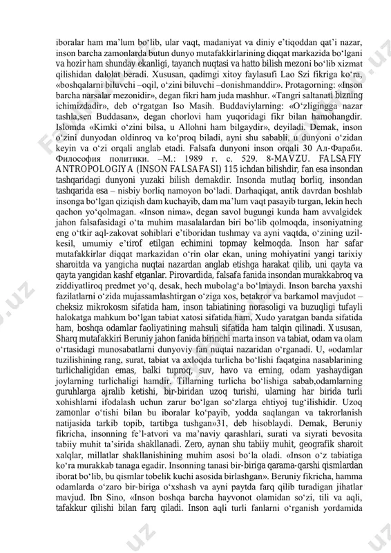 qilish imkonini beradi. insondan sirtga qarab harakat qiladigan bo‘lsak, narsalar mohiyatini hech anglay olmaymiz, zero, bu mohiyat insonning o‘zida mujassamlashgan. bu fikr qadimgi mutafakkirlargayoq yaxshi ma’lum bo‘lgan. unga turli ko‘rinishlarda sharqda ham, yunon-rim falsafiy an’anasida ham duch kelish mumkin. xususan, antik davrda delfidagi apollon ibodatxonasiga kiraverishda ustunga o‘yib yozilgan, rivoyatlarga qaraganda, suqrot takrorlashni yaxshi ko‘rgan «o‘z-o‘zingni angla», degan ibora, ayniqsa, mashhur bo‘lgan. ajablanarlisi shundaki, oradan ikki yarim ming yil vaqt o‘tgach, hozir ham bu fikr o‘z ahamiyatini yo‘qotgani yo‘q. u nafaqat narsalar dunyosini, balki inson borlig‘ining mohiyatini, inson va ijtimoiy munosabatlarning asl tabiatini tushunishga harakat qilayotgan har bir odam uchun o‘zo‘zini anglashga chorlovchi fikr bo‘lib qolmoqda. buni faqat shu bilan izohlash mumkinki, ayni holda har bir yangi avlod o‘z davri hamda tabiiy-ilmiy va falsafiy tasavvurlarning tegishli darajasi nuqtai nazaridan echishga harakat qiladigan o‘ta murakkab, «boqiy» falsafiy masala lardan biri to‘g‘risida so‘z yuritiladi. tarixga boshqa ko‘p sonli iboralar ham ma’lum bo‘lib, …