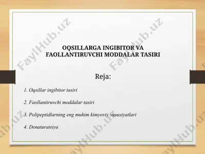oqsıllarga ıngıbıtor va faollantıruvchı moddalar ta’sıri — PPTX