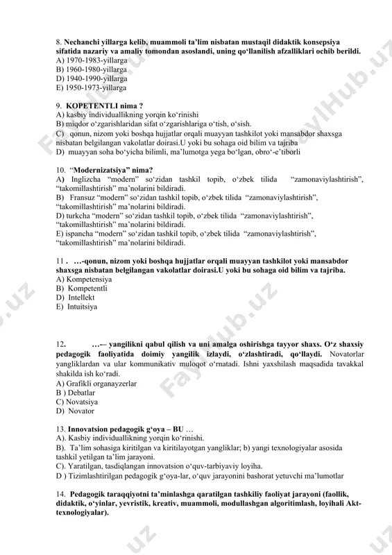 i ma’lumotlar 14. pedagogik taraqqiyotni ta’minlashga qaratilgan tashkiliy faoliyat jarayoni (faollik, didaktik, o‘yinlar, yevristik, kreativ, muammoli, modullashgan algoritimlash, loyihali akt-texnologiyalar). a) innovatsion muhit b) innovatsion ta’lim c) innovatsion texnologiya e) innovatsion pedagogik reja 15. davlat ta’lim standarti nima? a)ta’lim oluvchi shaxs yegallashi lozim bo‘lgan bilim va malakalarning minimal miqdori belgilangan me’yoriy hujjat. b) tarkibiga suhbat, o‘yin va ijodiy mashqlarni qamrab oluvchi musobaqa ko‘rinishidagi qiziqarli dars. d) o‘quvchini o‘qituvchiga bo‘ysundirish-dan iborat bo‘lgan ta’lim-tarbiya usuli. e) ikki qarama-qarshi, o‘zaro musobaqalashayotgan guruh ishtirokchilarining oldindan tayyorlangan chiqishlariga asoslangan rasmiy muhokama. 16. … -o‘quvchini o‘qituvchiga bo‘ysundirish-dan iborat bo‘lgan ta’lim-tarbiya usuli. a) amaliy mashg‘ulot b) avtoritar ta’lim-tarbiya e )davlat ta’lim standarti d) bit-dars 17. bit-dars nima? a )ta’lim oluvchi shaxs yegallashi lozim bo‘lgan bilim va malakalarning minimal miqdori belgilangan me’yoriy hujjat. b) o‘quvchini o‘qituvchiga bo‘ysundirish-dan iborat bo‘lgan ta’lim-tarbiya usuli. c) tarkibiga suhbat, o‘yin va ijodiy mashqlarni qamrab oluvchi musobaqa ko‘rinishidagi qiziqarli dars. d) mashg‘ulotlar auksion tarzda …