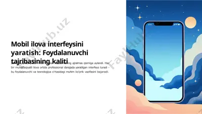 mobil ilova interfeysini yaratish: foydalanuvchi tajribasining sifati — PPTX