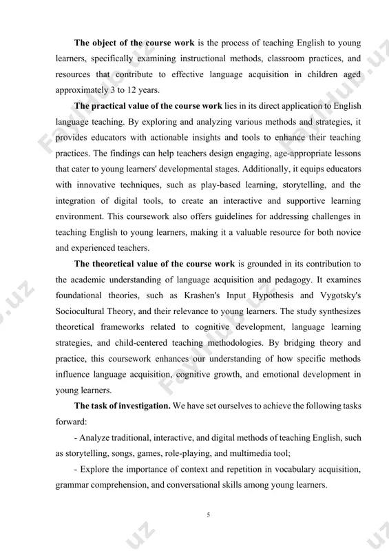cked strategies ensures its relevance to the evolving demands of english language education. the structure of the course work. the course work consists of introduction, 2 chapters, conclusion and list of used literature as well as the internet recourses. introduction has general information about the problem, reveals the aim, duties, methods of the work. each chapter consists of smaller parts and paragraphs and contains important information and salvation of the pointed duties of the work. chapter i. relevance of methods and strategies in early language education 1.1. importance of teaching english to young learners teaching english to young learners is crucial in a world where english serves as a global language for communication, education, and professional opportunities. the early introduction of english provides numerous cognitive, social, and educational benefits that have lasting impacts on a child’s development and future success. young learners are at an ideal stage to absorb new …
