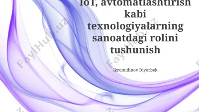 iot va avtomatlashtirishning sanoatdagi roli — PPTX