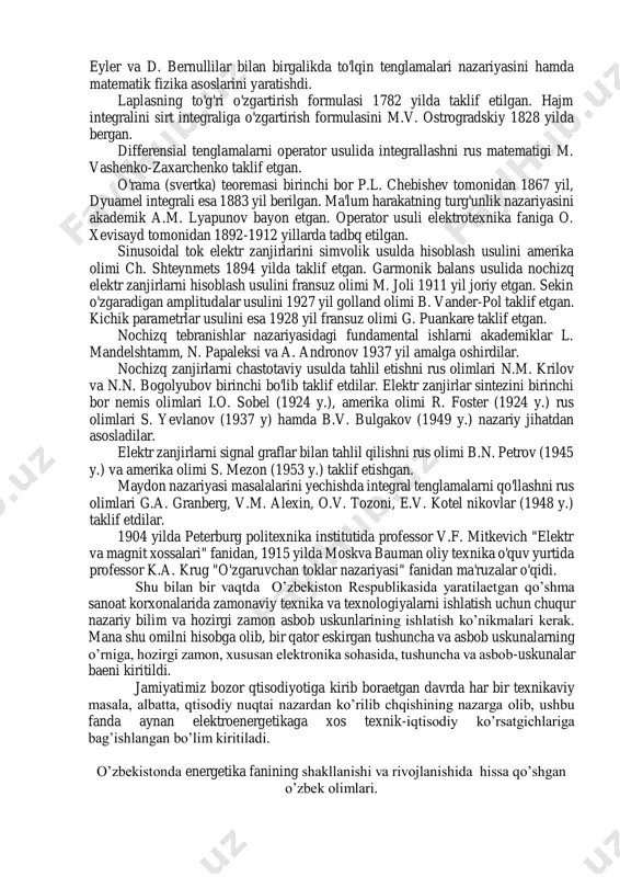 mi d. maksvell 1873 yili siljish toklari tushunchasini kiritdi, hamda hozirda uni nomi bilan ataladigan o'zgaruvchan elektromagnit maydon tenglamalarini tuzdi. bundan faqat 25 yildan keyingina elektromagnit maydon mustaqil tarzdagi materiya deb isbot etildi . elastik muhitda energiya harakati rus olimi n.umov tomonidan 1874 yilda nazariy jihatdan tadqiq qilgan. rus injeneri f. pirotskiy 1875 yilda quvvati 4,4 kvt o'zgarmas tokni 1 km masofaga uzatish tajribasini o'tkazgan. cho'g'lanish lampasi 1875 yil a. lodigin tomonidan kashf etilgan. 1884 yil ingliz olimi d. poyting elektromagnit maydon energiyasini uzatishni nazariy jihatdan tadqq etgan. 1889-91 yillarda rus injeneri m.o. dolivo-dobrovolskiy elektr energiyaning uch fazali tizimi qism(generator, transformator, motor) larini ishlab chqqan va kuchlanishi 15 kv, quvvati 150 kva bo'lgan elektr energiyani 175 km masofaga uzatishni amalga oshirgan. 1872 yilda rus olimi a. stoletov fotoeffektr hodisasini kashf etgan. dunyoda birinchi bo'lib a. popov radio aloqani amalga oshirgan. 1887-88 yillarda nemis olimi g. gers elektromagnit to'lqinlarni mavjudligini eksprimental …