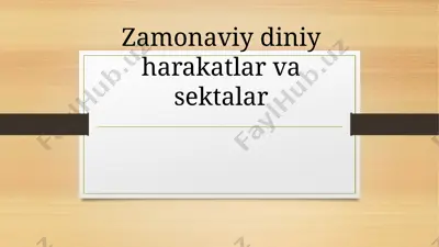zamonaviy diniy harakatlar va sektalar — PPTX